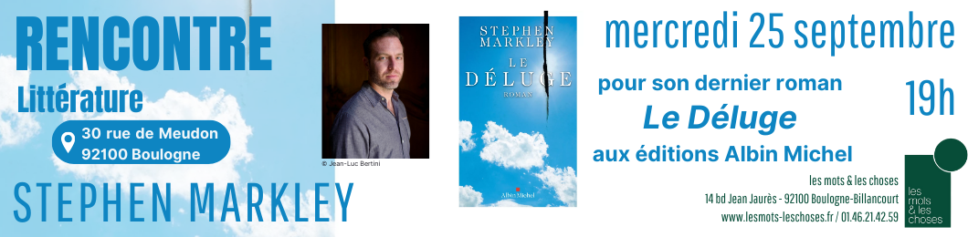 Rencontre avec Stephen MARKLEY