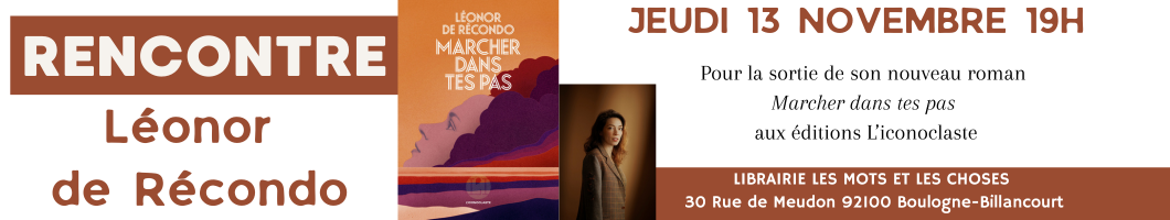 Rencontre avec Léonor de Recondo Rencontre avec Léonor de Recondo