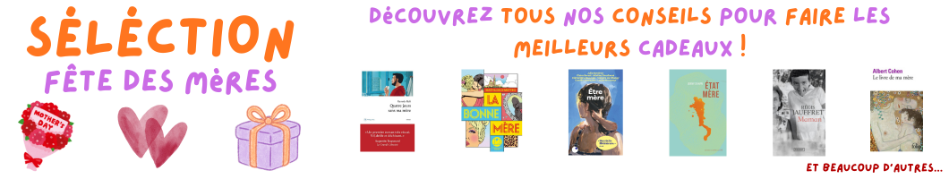 Sélection pour la fête des mères